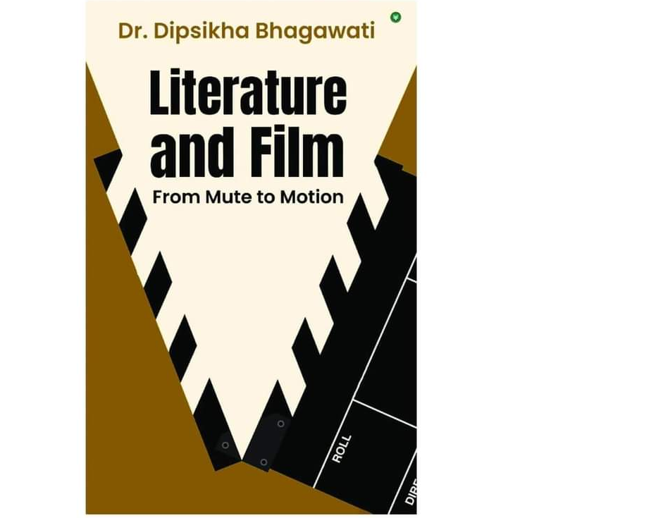 New book by Dr. Dipshikha Bhagawati on literature and film released